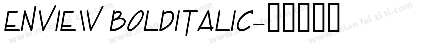 Enview BoldItalic字体转换